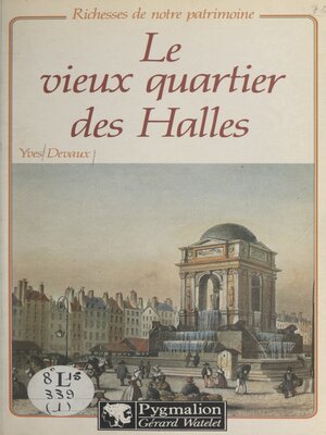 cover image of Le vieux quartier des Halles